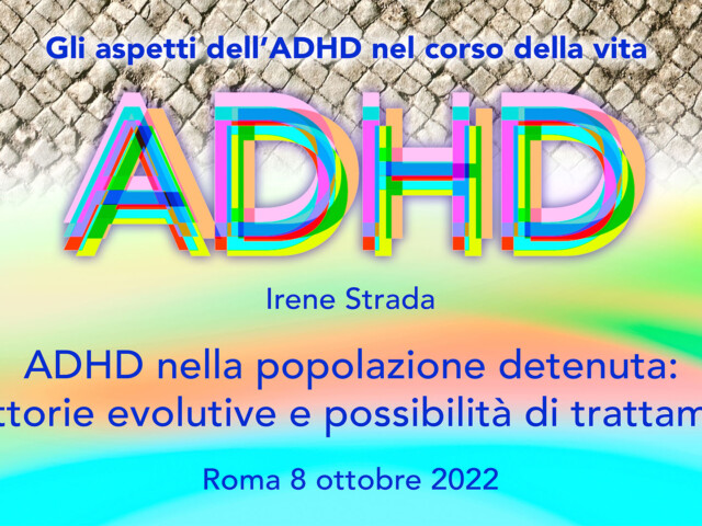 ADHD nella popolazione detenuta: traiettorie evolutive e possibilità di trattamento