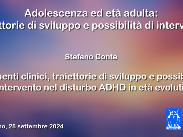 Elementi clinici, traiettorie di sviluppo e possibilità d’intervento nel disturbo ADHD in età evolutiva – il Video