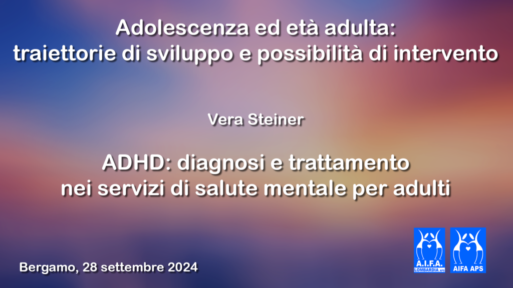 ADHD: diagnosi e trattamento nei servizi di salute mentale per adulti – Il video