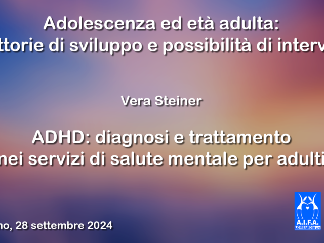 ADHD: diagnosi e trattamento nei servizi di salute mentale per adulti – Il video