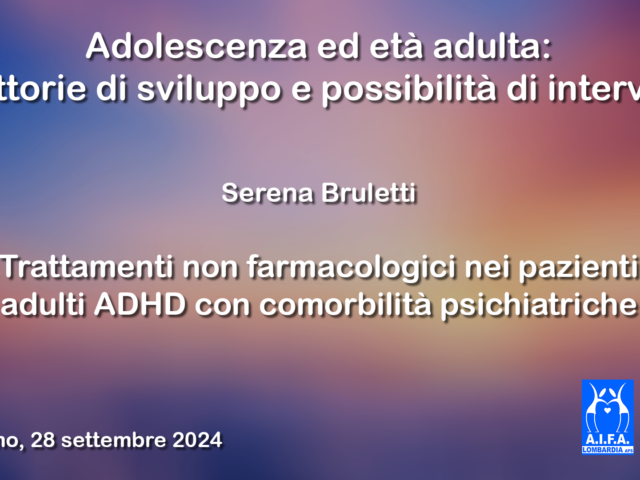 Trattamenti non farmacologici nei pazienti adulti ADHD con comorbilità psichiatriche – Il video