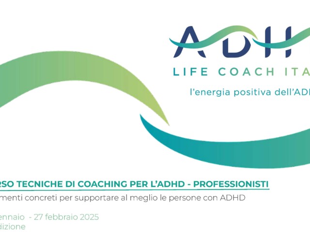 ADHD LIFE COACH/Corso per Professionisti – quarta edizione